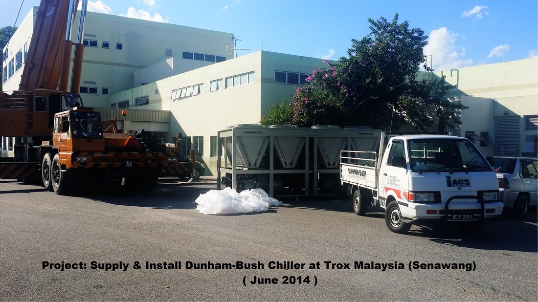 Iacs Engineering Sdn Bhd Malaysiadunham Bush Chiller Repair Retrofit Service Specialist Home